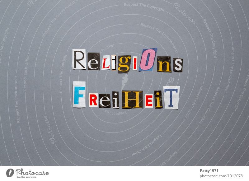Religionsfreiheit Zeichen Schriftzeichen Typographie Toleranz Gerechtigkeit Respekt Politik & Staat Religion & Glaube ausgeschnitten anonym Farbfoto