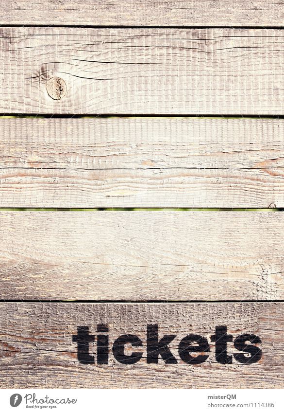 tickets. Kunst ästhetisch Eintrittskarte Fahrkarte Flugticket Konzert Konzerthaus Holzbrett Holzwand Werbebranche Farbfoto Gedeckte Farben Außenaufnahme