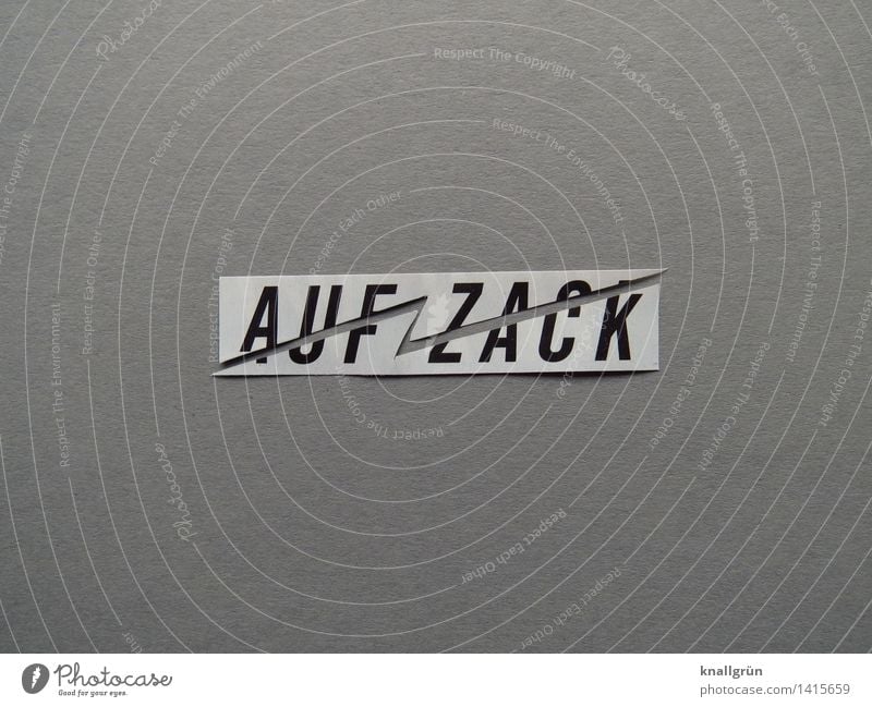 AUF ZACK Schriftzeichen Schilder & Markierungen Kommunizieren eckig grau schwarz weiß kompetent Zacken Wachsamkeit Farbfoto Studioaufnahme Menschenleer