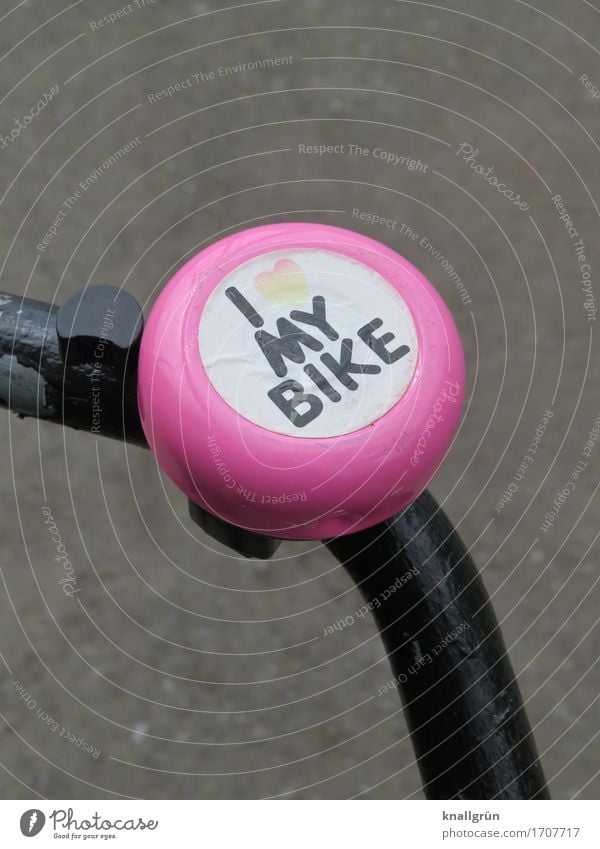 I LOVE MY BIKE Lifestyle Freizeit & Hobby Fahrrad Fahrradklingel Schriftzeichen Schilder & Markierungen Kommunizieren Fröhlichkeit trendy schön einzigartig rund
