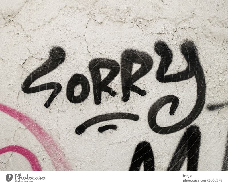 SoRRy Mom Menschenleer Mauer Wand Fassade Zeichen Schriftzeichen Graffiti schwarz Gefühle Freundlichkeit Vorsicht Ehrlichkeit schuldig Scham Reue Kommunizieren