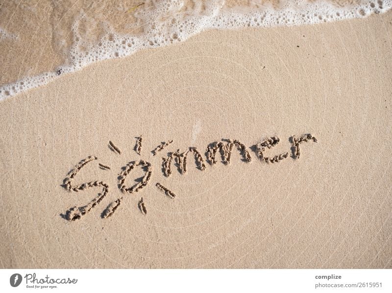...und es war Sommer! Wohlgefühl ruhig Ferien & Urlaub & Reisen Tourismus Sommerurlaub Sonne Sonnenbad Strand Meer Wellen Küste Zeichen Schriftzeichen