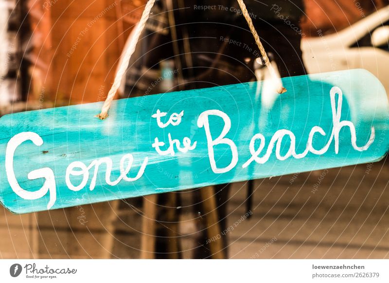 Gone to the Beach kaufen Erholung ruhig Ferien & Urlaub & Reisen Tourismus Sommer Sommerurlaub Sonne Strand Meer Schilder & Markierungen genießen maritim