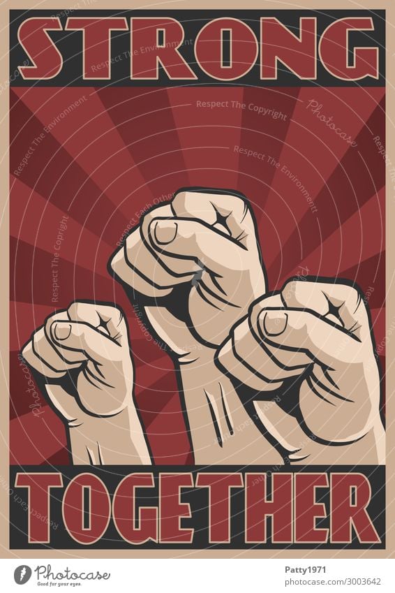 Propaganda Poster mit Text Strong Together. Empor gereckte Fäuste vor stilisiertem Sonnestrahlen Hintergrund Mensch maskulin Hand Finger Faust 3 13-18 Jahre