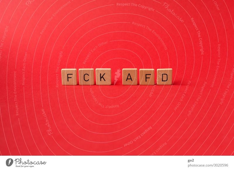FCK AFD Holz Schriftzeichen rot Mitgefühl gehorsam Güte Gastfreundschaft Selbstlosigkeit Menschlichkeit Solidarität Toleranz bedrohlich