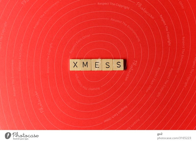 XMESS Spielen Weihnachten & Advent Holz Zeichen Schriftzeichen ästhetisch außergewöhnlich rot Stress Völlerei Hemmungslosigkeit Genusssucht chaotisch