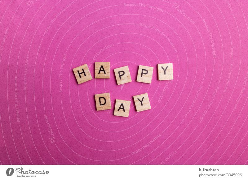 Happy Day Lifestyle Reichtum harmonisch Wohlgefühl Zufriedenheit Papier Holz Schriftzeichen lesen schreiben träumen Fröhlichkeit Glück trendy violett rosa