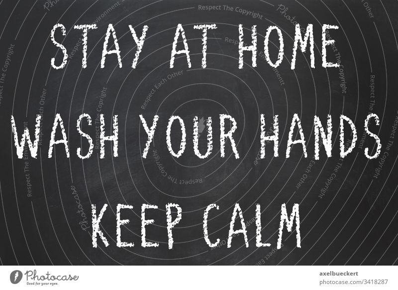 Gesundheitsratschläge zur Coronavirus Pandemie - zu Hause bleiben - Hände waschen - Ruhe bewahren Waschen Sie Ihre Hände ruhig bleiben Seuche Virus Krankheit