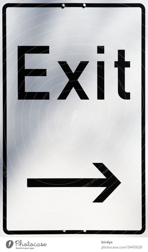 Exit . Synonym für einen Ausweg, Beendigung, Heraustreten aus einer Örtlichkeit , einer Gemeinschaft oder einer Krise. Coronakrise, Pandemie, Wirtschaft, Beendigung