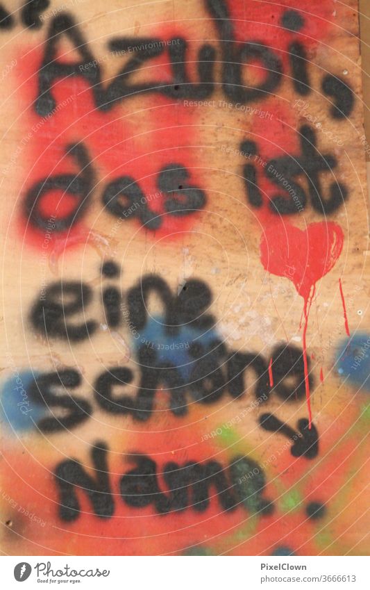 Lehre und Ausbildung Lifestyle Beruf Graffiti Wand rot Herz Street art