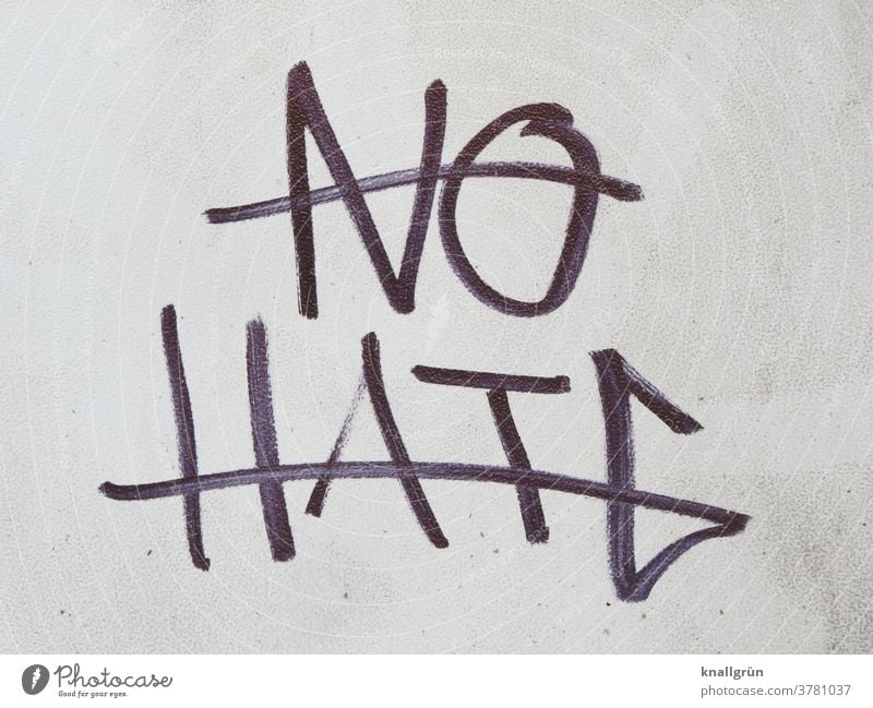 NO HATE Mensch Graffiti Gefühle Hass Liebe Frustration Feindseligkeit Aggression Wut Ärger Gewalt gereizt Rache Verbitterung bedrohlich Stimmung Außenaufnahme