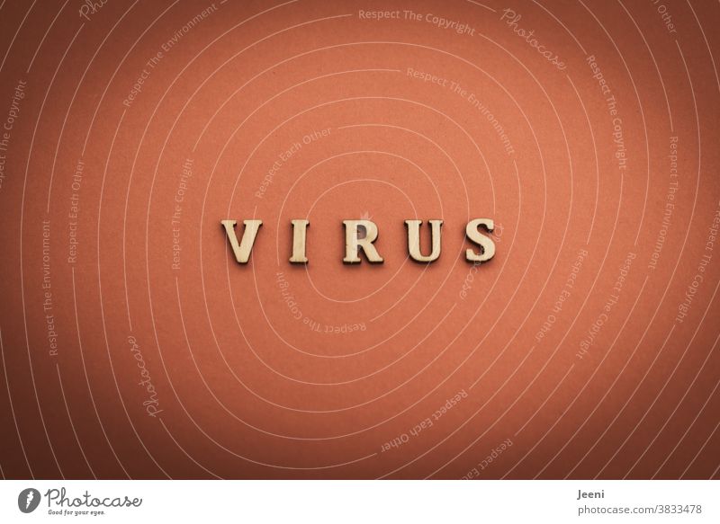 VIRUS Virus Coronavirus Wort Buchstaben Quarantäne Pandemie Risiko COVID Infektion Krankeit Infektionsgefahr Schutz ansteckend Gesundheit schützen Seuche krank