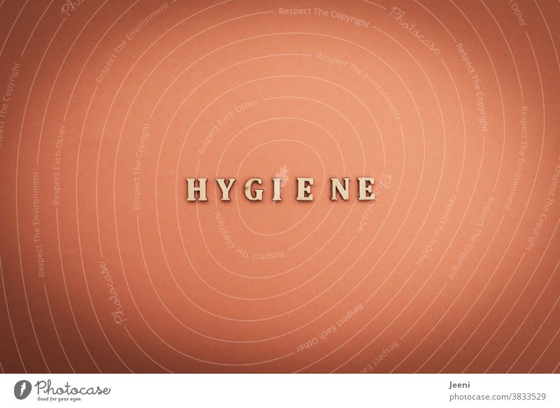 Hygiene hygienisch Wort Buchstaben Corona Virus Quarantäne Pandemie Risiko Risikogruppe Prävention COVID Infektion Krankeit Infektionsgefahr Schutz ansteckend
