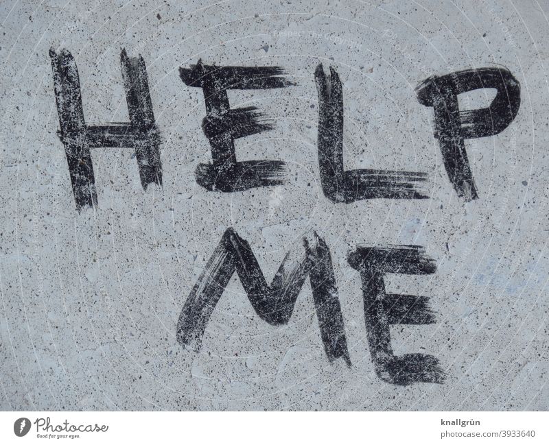 HELP ME Hilfesuchend Graffiti Verzweiflung Angst Hilferuf gefährlich Hilfsbedürftig bedrohlich Panik hilflos Todesangst Außenaufnahme Gefühle Erwartung Stimmung