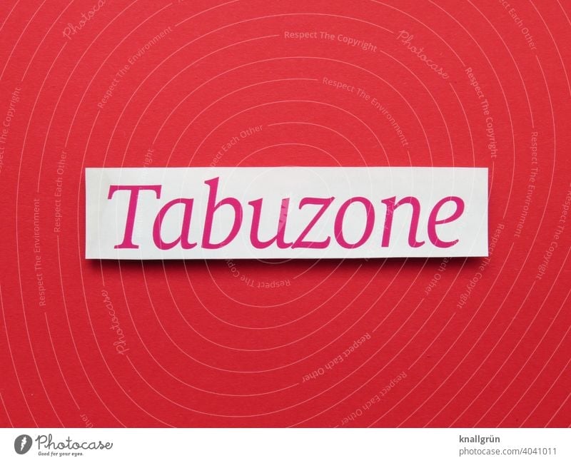 Tabuzone Verbote Sicherheit Grenze Schutz Barriere Absperrung Gefahr Buchstaben Wort Satz Letter Typographie Schilder & Markierungen Text Kommunikation