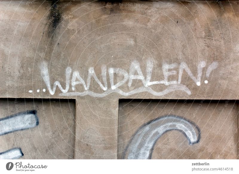 ... Wandalen! aussage botschaft farbe gesprayt grafitti grafitto message parole tagg taggen schrift wort begriff wandalen vandalen vandalismus sachbeschädigung