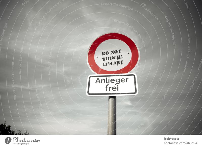 Kunst der Berührung Subkultur Himmel Verkehrszeichen Verkehrsschild Verbotsschild Schriftzeichen Warnschild berühren frech frei listig nerdig grau Verbote