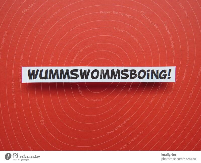 Wummswommsboing! Ausrufezeichen Text Lautmalerei Geräusch Comicsprache Schriftzeichen Buchstaben Typographie Wort Kommunizieren Kommunikation Menschenleer