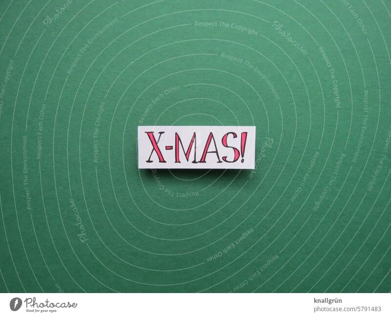 X-MAS! Weihnachten & Advent Text Feste & Feiern Tradition Dekoration & Verzierung festlich Winter Stimmung Weihnachtsstimmung Vorfreude weihnachtlich Freude
