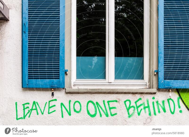 Leave No One Behind Schriftzeichen leave no one behind Graffiti Gesellschaft (Soziologie) Gerechtigkeit Solidarität Flüchtlinge Hilfe Typographie Buchstaben